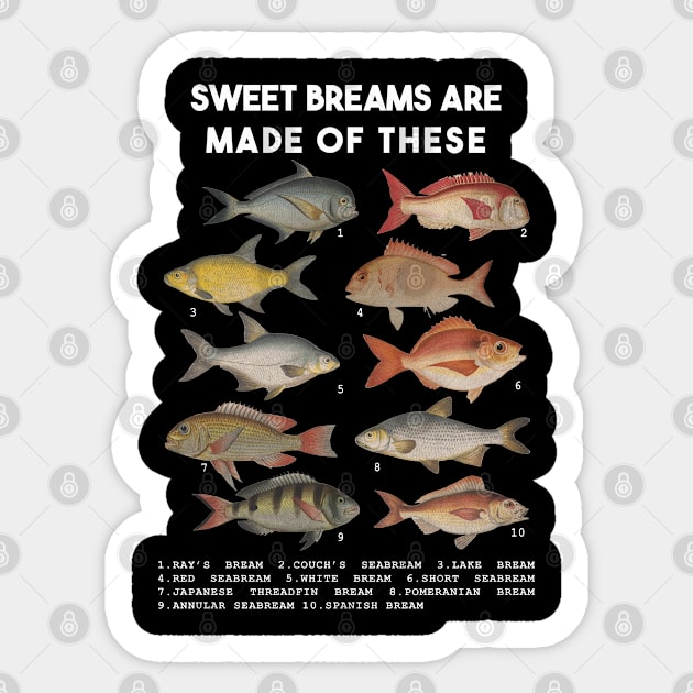 Sweet Breams Are Made Of These Sticker by hellotomag